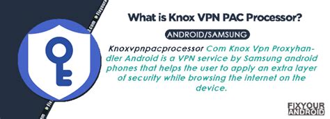 what is knox vpn pac procebor